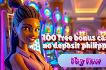 100 free bonus casino no deposit philippines